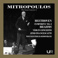 The Great Concerts, Vol. 3: Mitropoulos Conducts Beethoven & Brahms