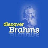 Discover Brahms