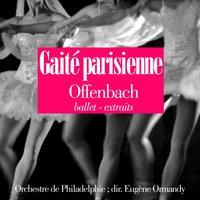 Offenbach : Gaité parisienne, ballet