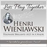 Henri Wieniawski: Polonaise brillante, Op. 21