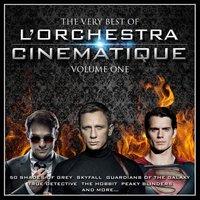 The Greatest Hits of L'orchestra Cinematique Vol. 1