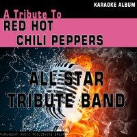 A Tribute to the Red Hot Chili Peppers
