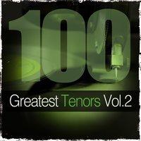 100 Greatest Tenors, Vol. 2