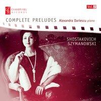Shostakovich & Szymanowski: Complete Preludes, Vol. 2