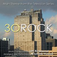 30 Rock - Theme from the TV Series (Jeff Richmond)