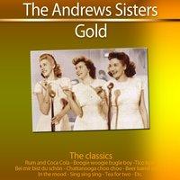 Gold - The Classics: The Andrews Sisters