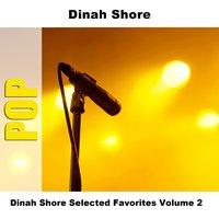 Dinah Shore Selected Favorites, Vol. 2