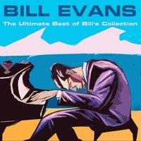Bill Evans: The Ultimate Best of Bill's Collection