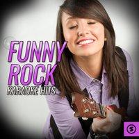Funny Rock Karaoke Hits
