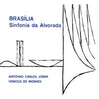 Brasília: Sinfonia da Alvorada (Suite for the Opening Ceremony of the New City of Brasilia, April 1960)