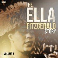 The Ella Fitzgerald Story, Vol. 3