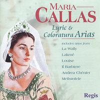 Maria Callas - Lyric & Coloratura Arias