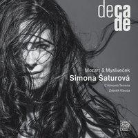 Simona Šaturová: Mozart & Myslivecek