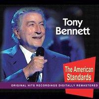 Tony Bennet (The American Standars)
