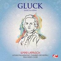 Gluck: Dance and Song