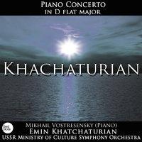 Khachaturian: Piano Concerto in D Flat Major