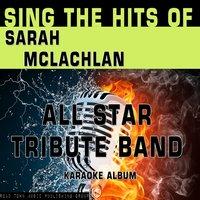Sing the Hits of Sarah McLachlan