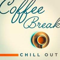 Coffee Break Chill Out