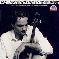 Rachmaninov / Schnittke / Pärt: Cello Sonatas