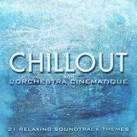 Chillout with L'orchestra Cinematique