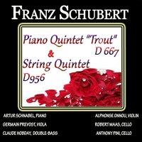 Schubert: Piano Quintet, D. 667 - "Trout" & String Quintet, D. 956