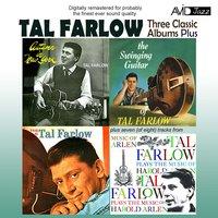Three Classic Albums Plus (Autumn in New York / The Swinging Guitar of Tal Farlow / This Is Tal Farlow)