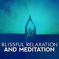 Blissful Relaxation and Meditation