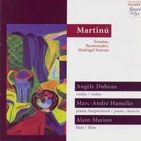 Martinů: Sonatas, Promenades & Madrigal Stanzas
