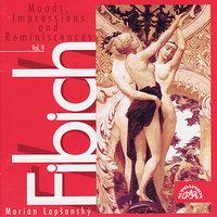 Fibich: Moods, Impressions and Reminiscences, Vol. V