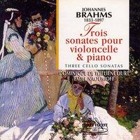 Brahms : 3 sonates pour violoncelle & piano