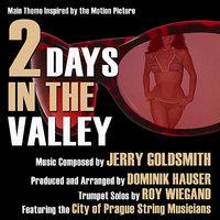 2 Days In The Valley - Main Theme Inspired By the Motion Picture (Jerry Goldsmith)