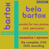 Bela Bartok: Sonata for Two Pianos and Percussion - The Complete 1950 Dial Recording