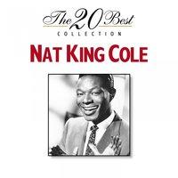 The 20 Best Collection: Nat King Cole