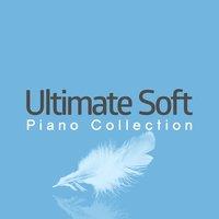 Ultimate Soft Piano Collection