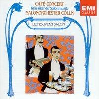 Café-Concert - Klassiker der Salonmusik