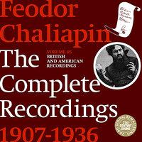 Chaliapin: the Complete Recordings 1907-1936 Volume 5. British and American Recordings