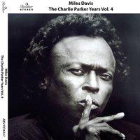 The Charlie Parker Years, Vol. 4
