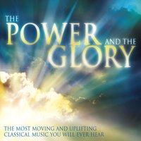 The Power & The Glory: Music for Inner Peace and Tranquility