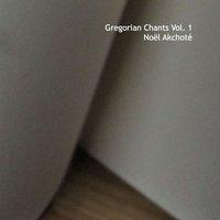Gregorian Chants, Vol. 1