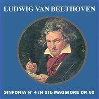 Beethoven: Sinfonia No. 4 in B-Flat Major, Op. 60