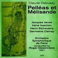 Claude Debussy: Pelléas et Mélisande (1941), Volume 2