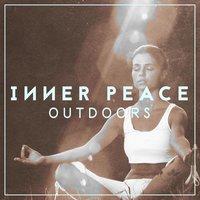 Inner Peace - Outdoors