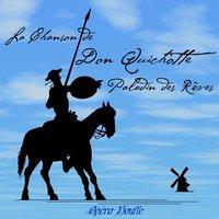 La chanson de Don Quichotte, Paladin des rêves