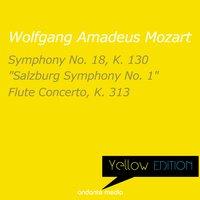 Yellow Edition - Mozart: Symphony No. 18, K. 130  &  Flute Concerto, K. 313