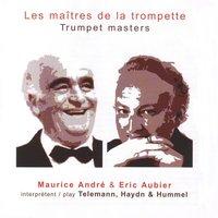 Les maîtres de la trompette - Trumpet Masters Play Telemann, Haydn & Hummel