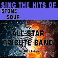Sing the Hits of Stone Sour