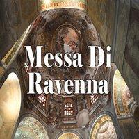 La messa di Ravenna