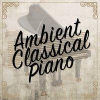 Ambient Classical Piano