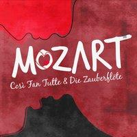 Mozart: Così Fan Tutte & Die Zauberflöte