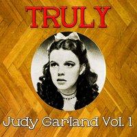 Truly Judy Garland, Vol. 1